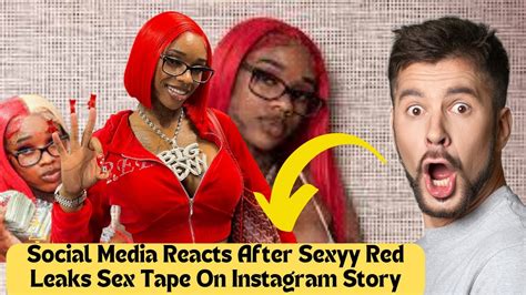 sexy red instagram story|Social Media Reacts After Sexyy Red Leaks Sex Tape。